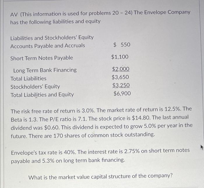 b AV (This information is used for problems 20 - 24) The