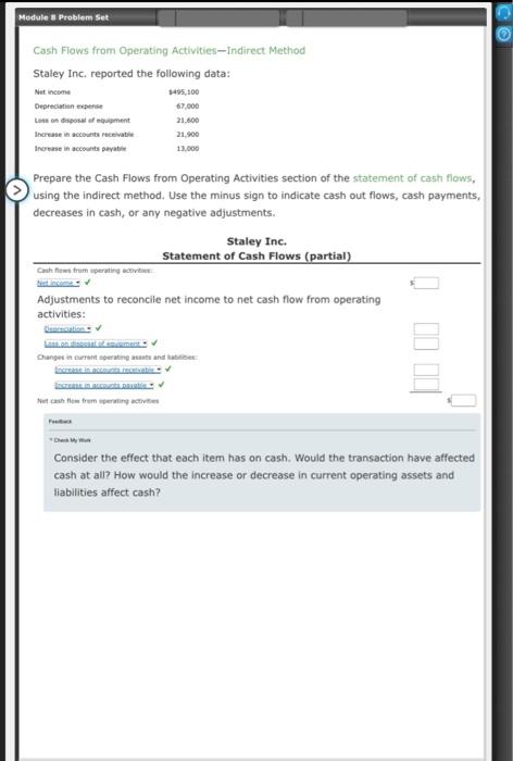  Cash Flows from Operating Activities-Indirect Method Staley Inc, reported the following