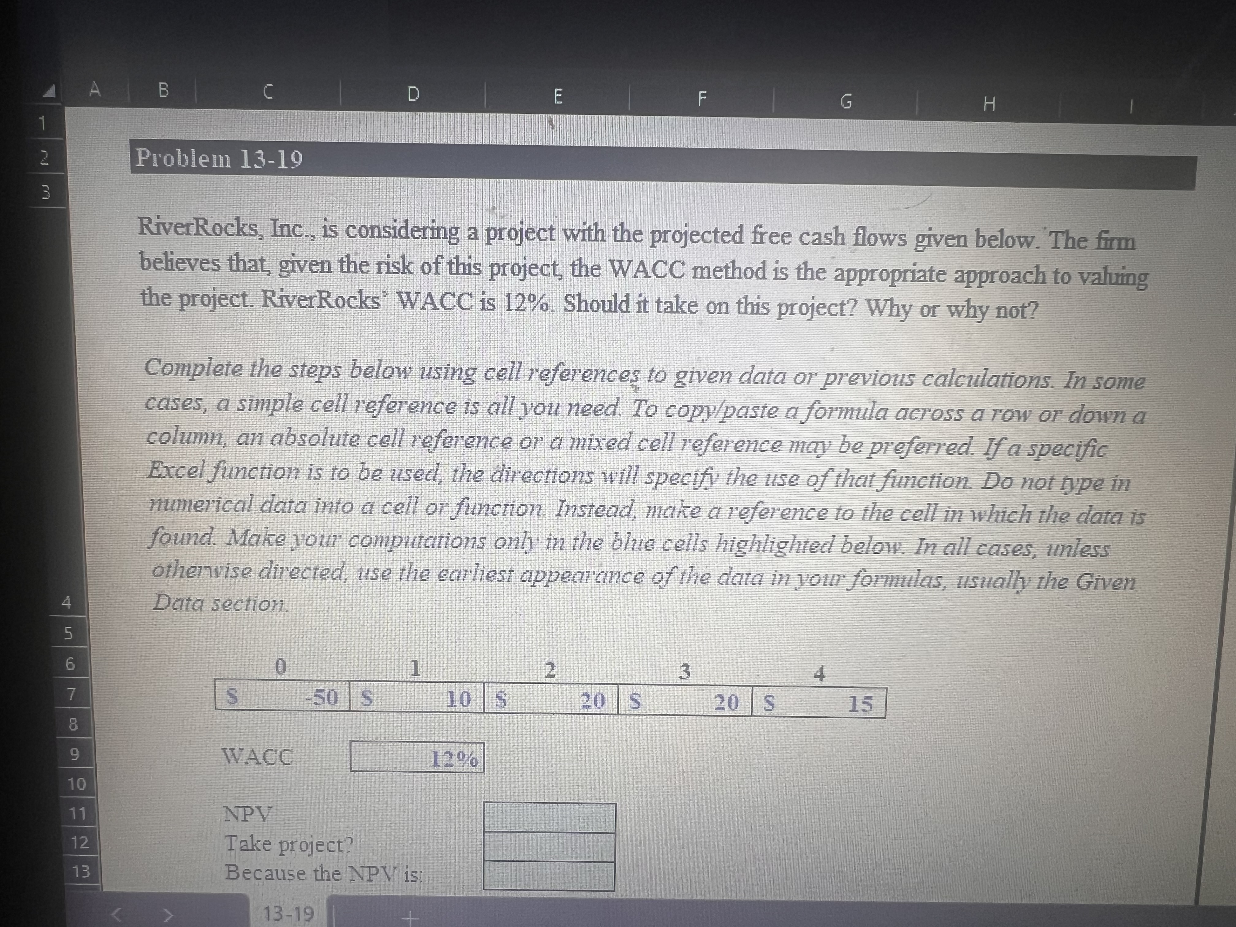  Requirements 1 In cell E11, by using the NPV function and