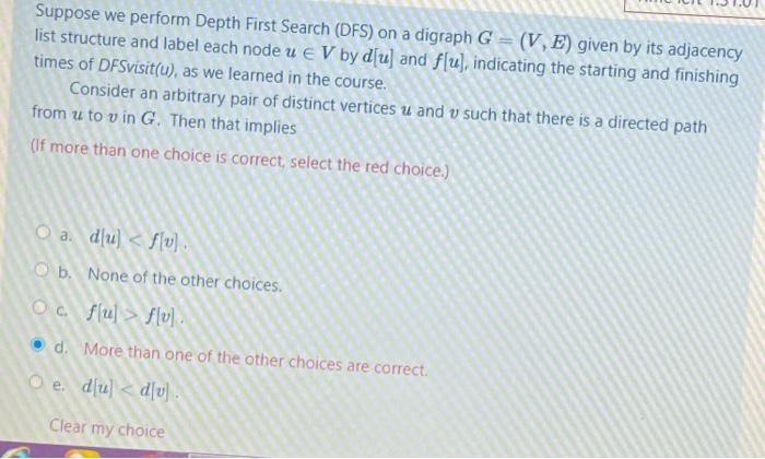  Suppose we perform Depth First Search (DFS) on a digraph G=(V,E)