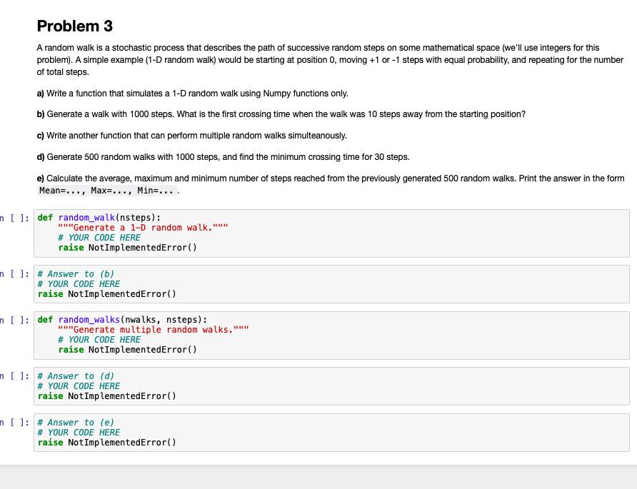  Problem 3 A random walk is a stochastic process that describes