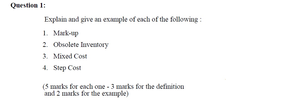  Question 1: Explain and give an example of each of the