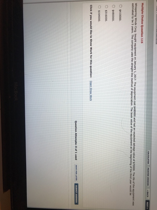  NEXT Multiple Choice Question 115 Whispering Winds Corp, bought equipment on