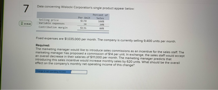  Data concerning Wislocki Corporation's single product appear below. Per Unit $170