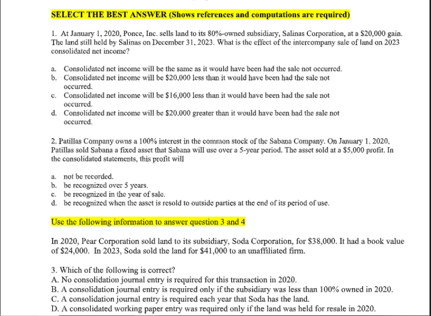 SELECT THE BEST ANSWER (Shows references and computations are required) 1.