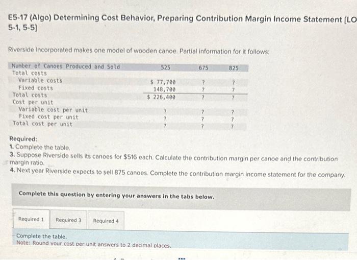  E5-17 (Algo) Determining Cost Behavior, Preparing Contribution Margin Income Statement [LO