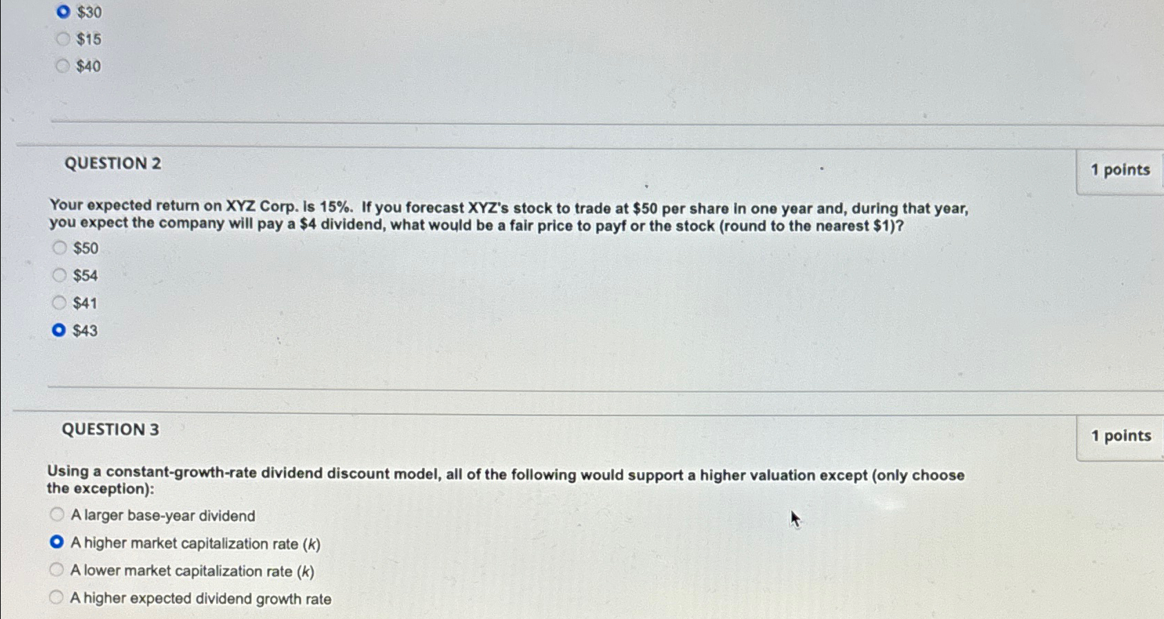  $30 $15 $40 QUESTION 2 1 points Your expected return on