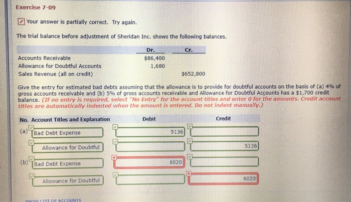  Exercise 7-09 Your answer is partially correct. Try again. The trial