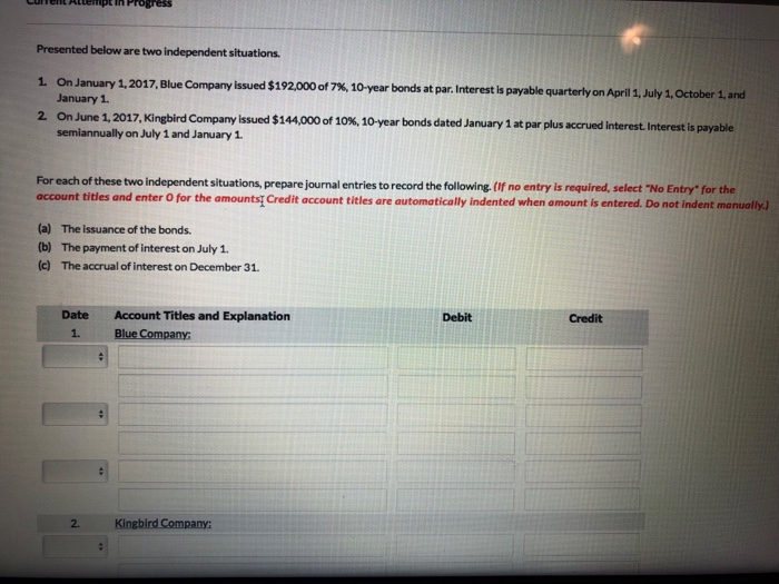  A ptin Progress Presented below are two independent situations. 1 On
