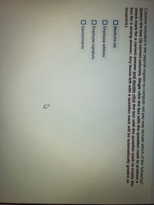  d in the payroll register to compute Columnsi (Select the two