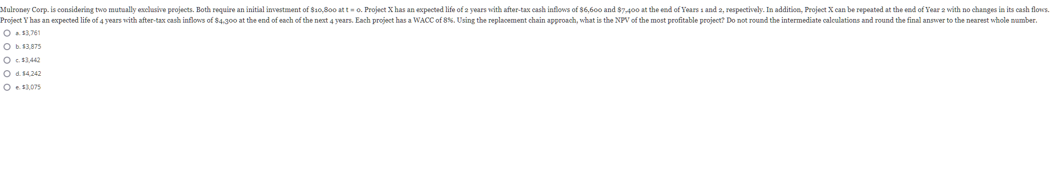  a. $3,761 b. $3,875 d. $4,242 e. $3,075