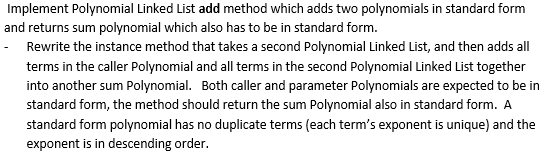 class PolynomialLinkedlist{ private static class PNode{ private int coe; private int