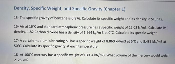  Density, Specific Weight, and Specific Gravity (Chapter 1) 15- The specific