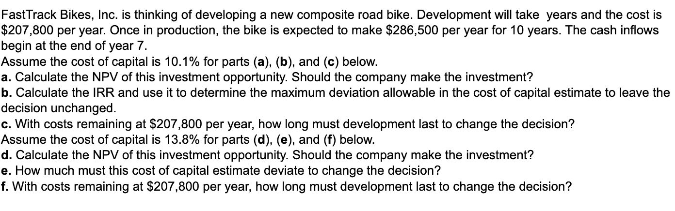 FastTrack Bikes, Inc. is thinking of developing a new composite road
