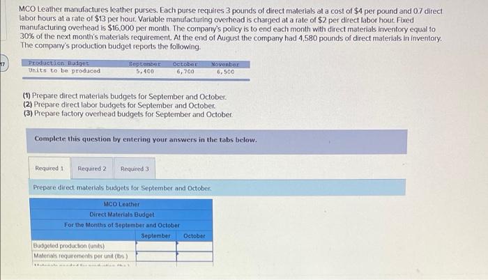 please do full question and show all answers MCO Leather manufactures leather