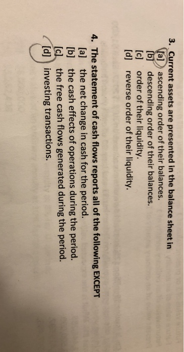 please , are these answers correct ? 3. Current assets are presented
