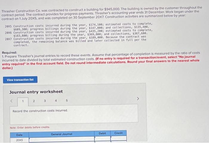  Please Answer ASAP Thrasher Construction Co. was contracted to construct a