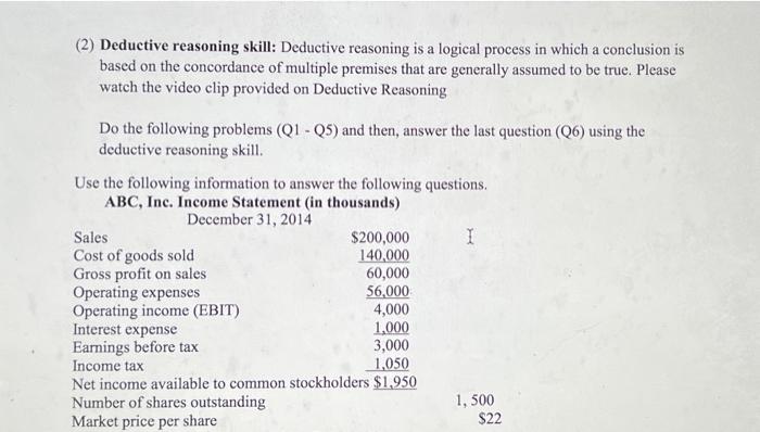  tell me about it (2) Deductive reasoning skill: Deductive reasoning is