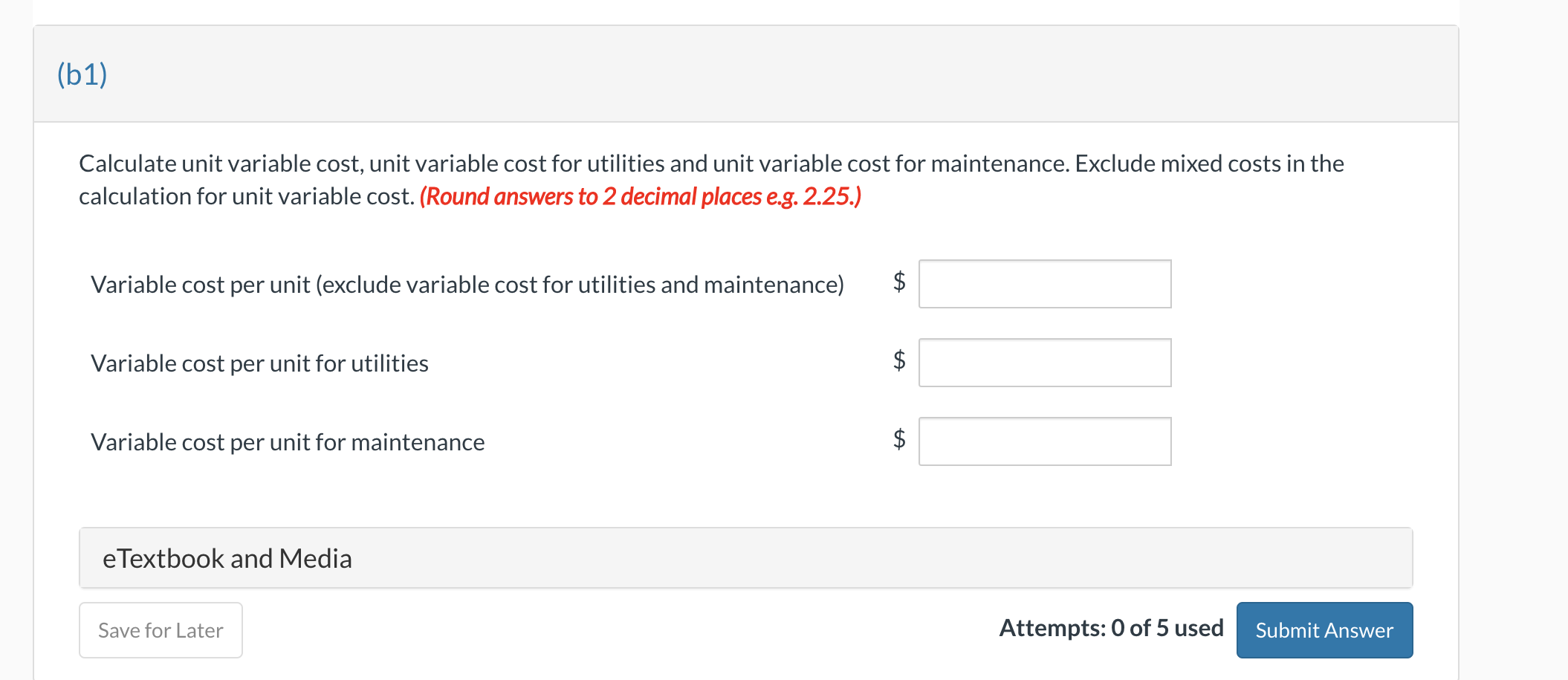 Wildhorse Corporation manufactures a single product. Monthly production costs incurred in the