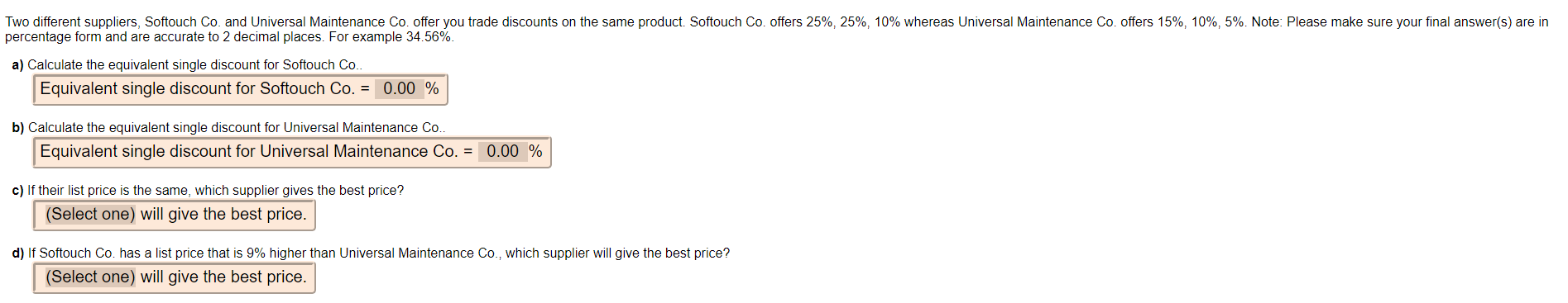 Selection for C OR D are: Soft Touch Co. OR Universal Maintenance