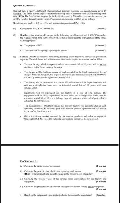 please answer all Don't use excelplease show formulas Questions (20 marks) OmiDe