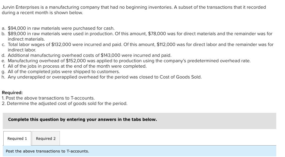 How do you solve for this? Jurvin Enterprises is a manufacturing company
