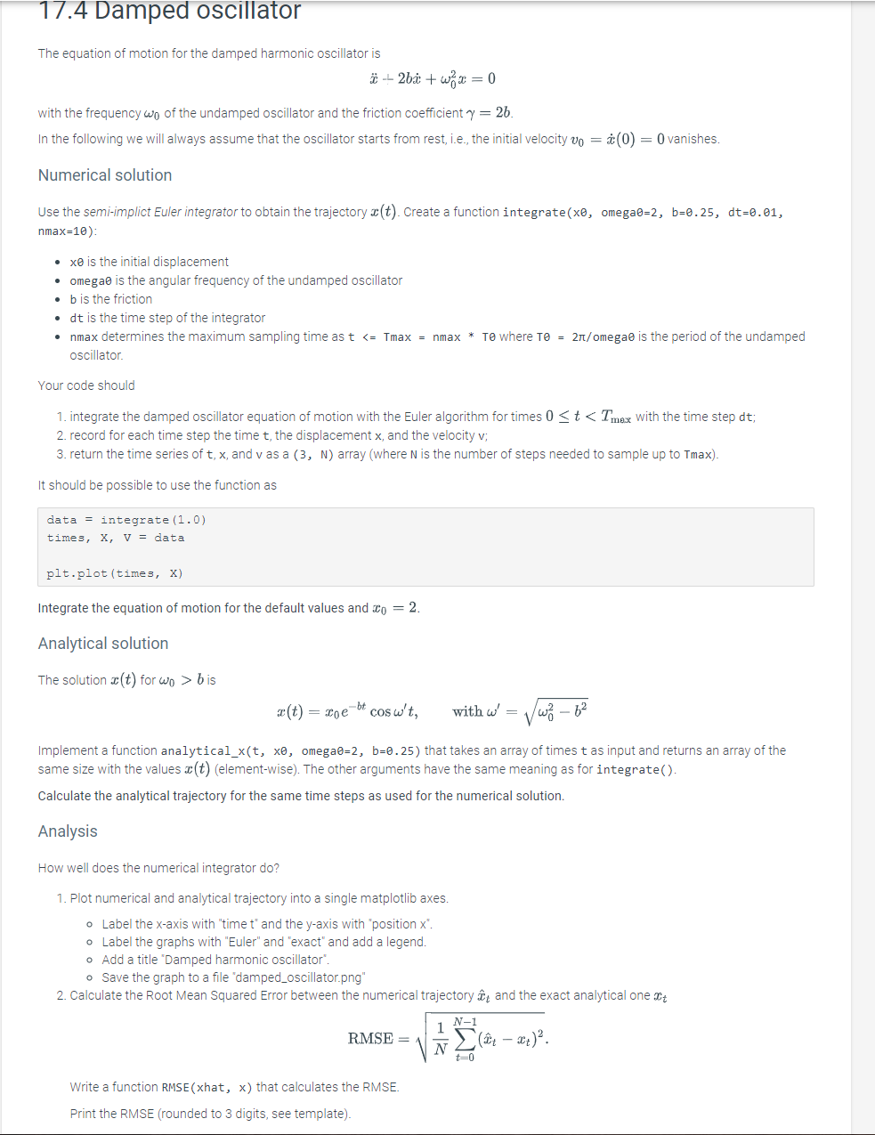Python Please 17.4 Damped oscillator The equation of motion for the damped