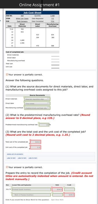 I want to know the red one cause its wrong Online Assignment