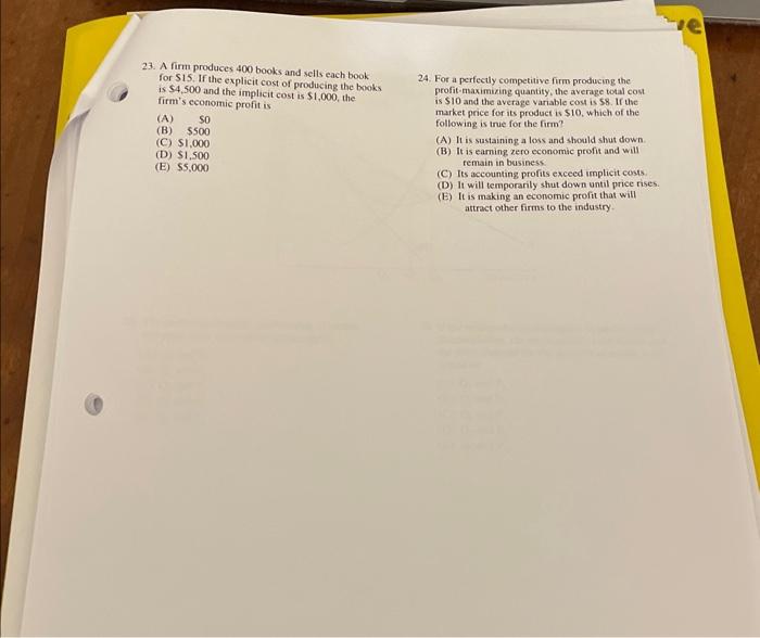 If the firms cuntinuckto prostice and sell its goods, then which of