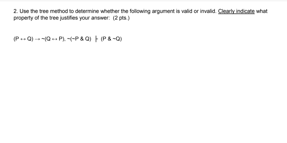  2. Use the tree method to determine whether the following argument