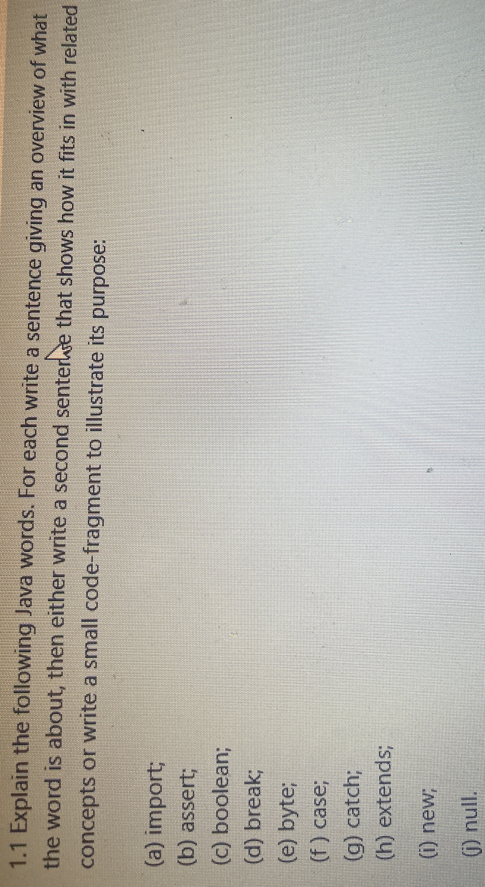  1.1 Explain the following Java words. For each write a sentence