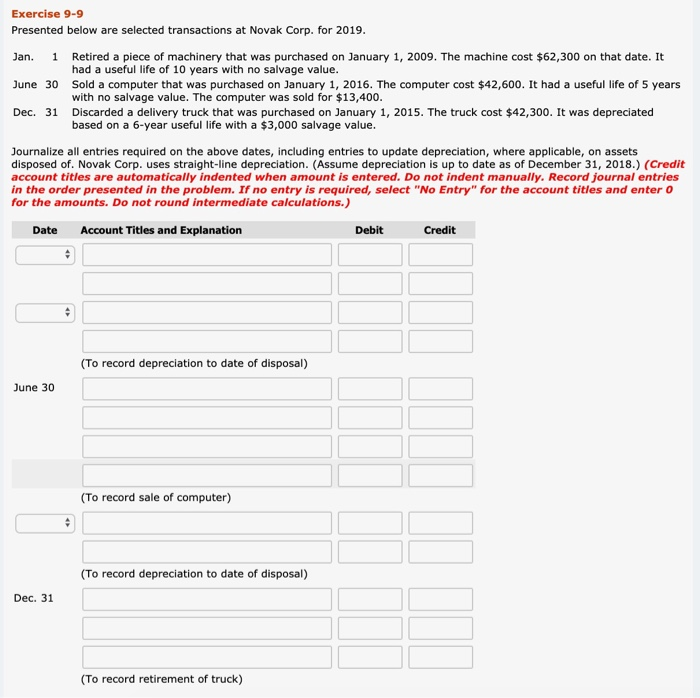  Exercise 9-9 Presented below are selected transactions at Novak Corp. for