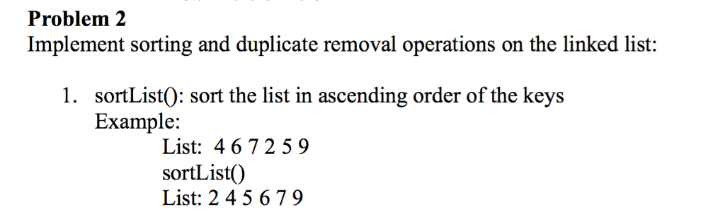 write a method in java that goes inside: public void sortList() {