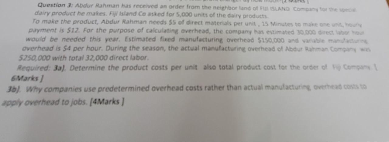  Question 3: Abdur Rahman has received an order from the neighbor