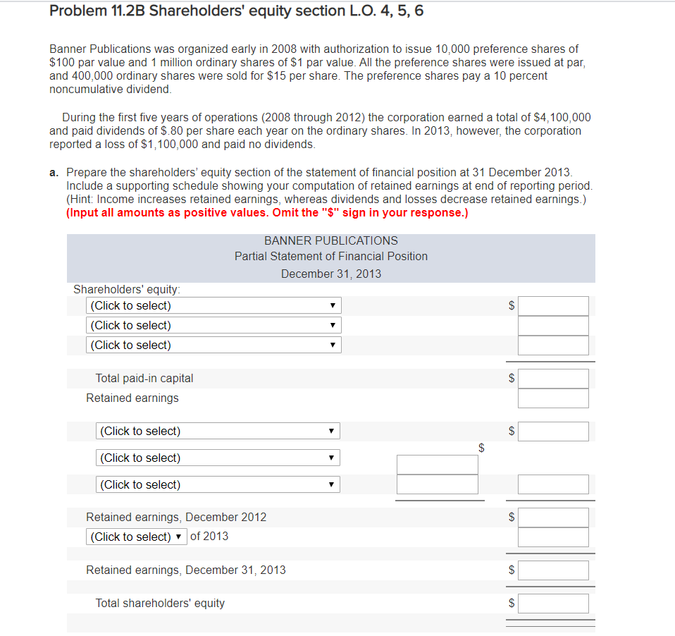 Problem 11.2B Shareholders' equity section L.O. 4, 5, 6 Banner Publications
