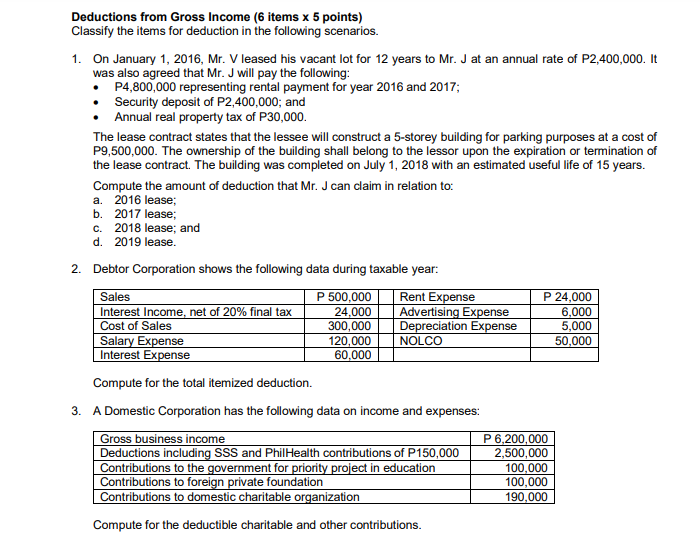 Answer and Explain on how you come up with the answer. Deductions