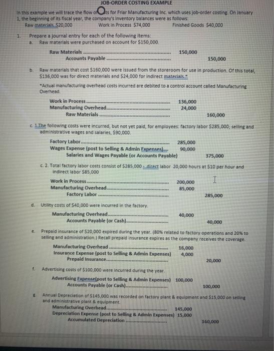  T accounts please JOB-ORDER COSTING EXAMPLE In this example we will