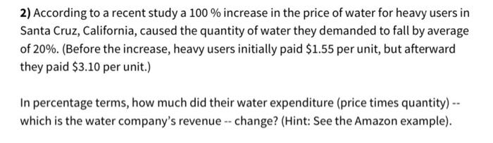 Please help with the following question, 2) According to a recent study