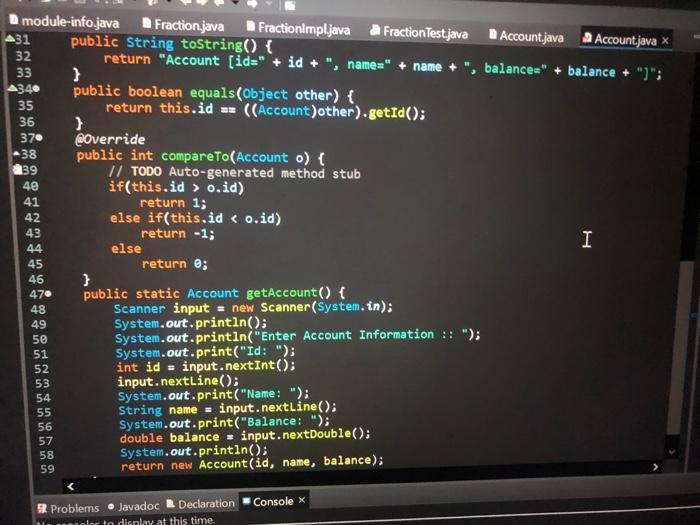 this.id ==(( Account ) other )getI(); Qoverride public int compareTo(Account o) \{