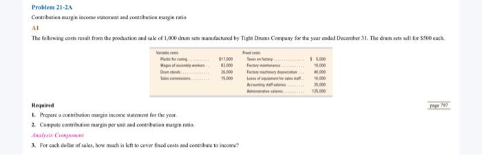 Problem 21-2A Contribution margin income statement and contribution margin ratio AI The