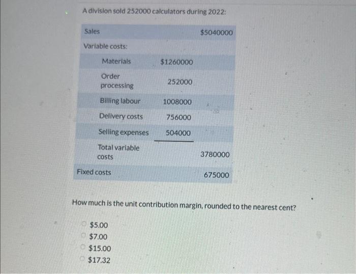  A division sold 252000 calculators during 2022: How much is the