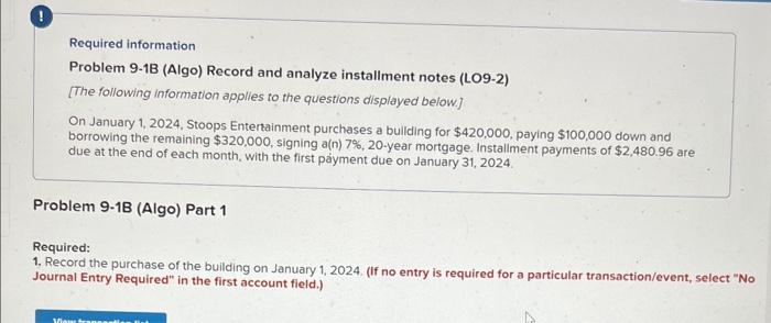  Required information Problem 9-1B (Algo) Record and analyze installment notes (LO9-2)
