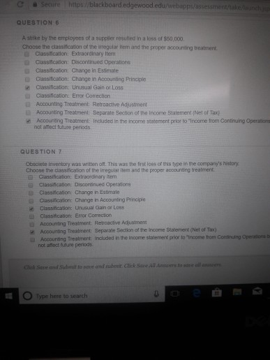  Help please e a Secure https/blackboard edgewood edu/webapps/assessmentaeaunch QUESTION 6 A