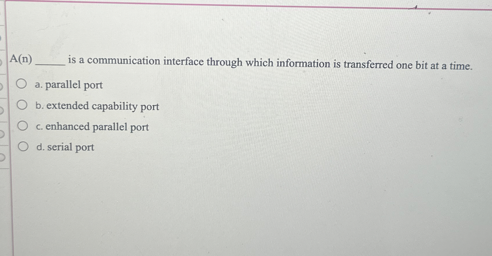  A(n)q, is a communication interface through which information is transferred one