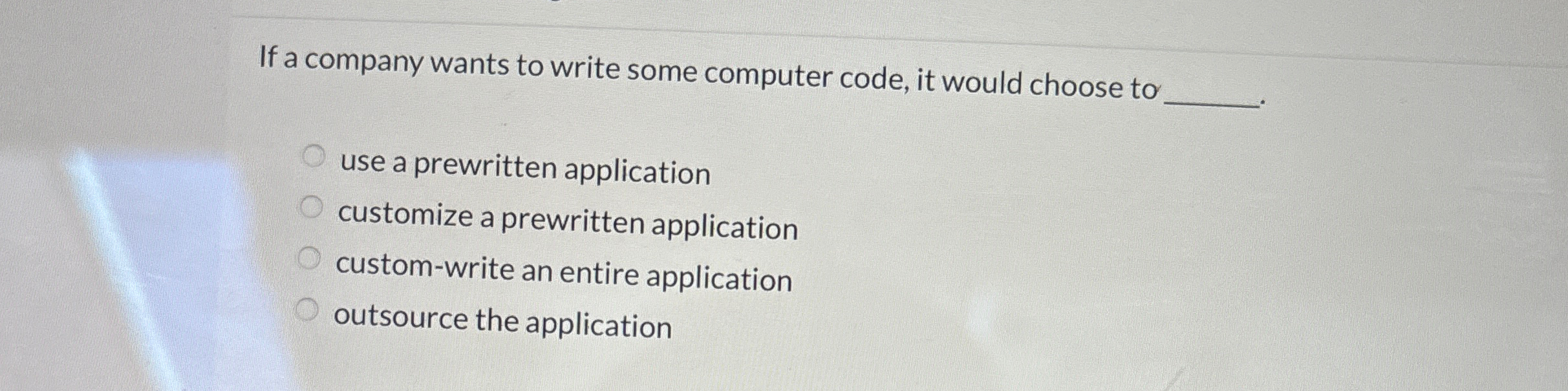  If a company wants to write some computer code, it would
