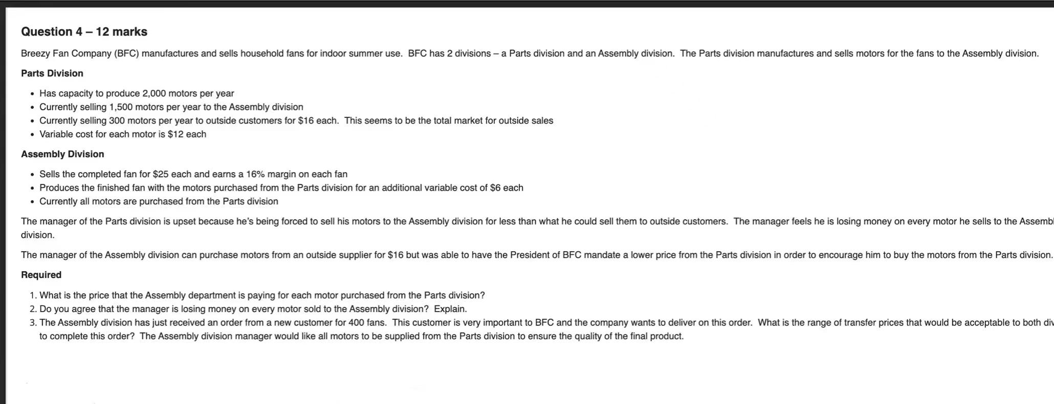  Question 4 - 12 marks Parts Division - Has capacity to