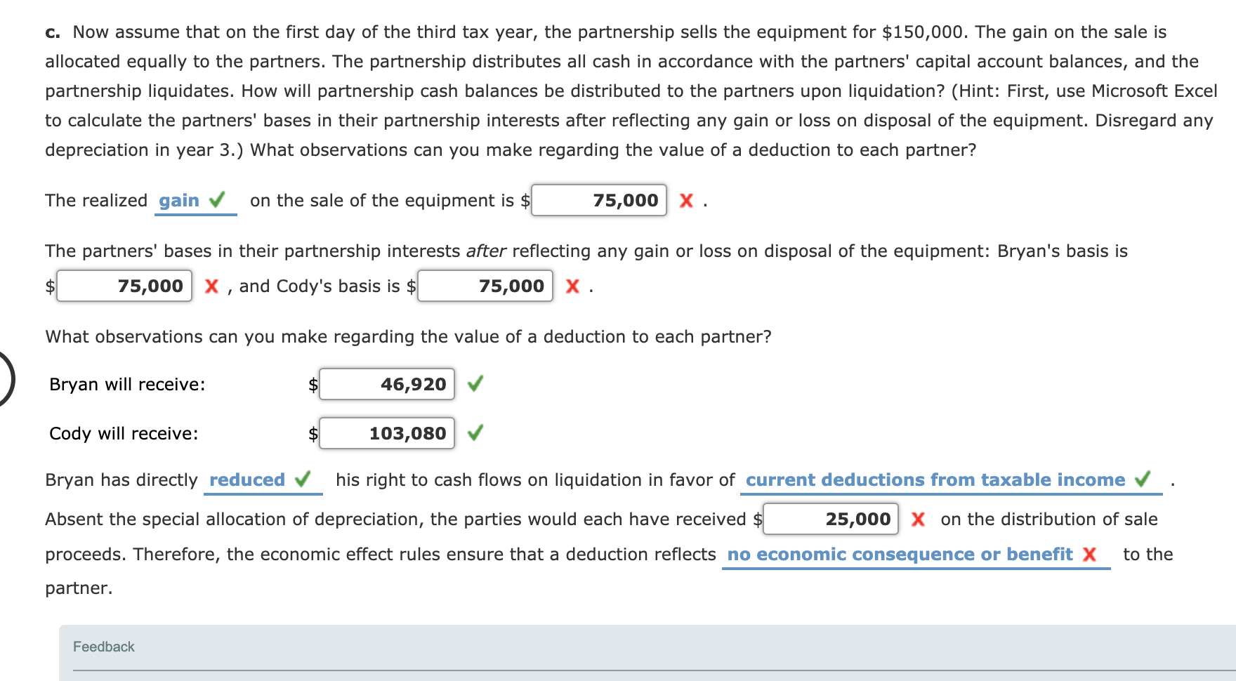 50% interest. The partnership used the available funds to acquire equipment costing