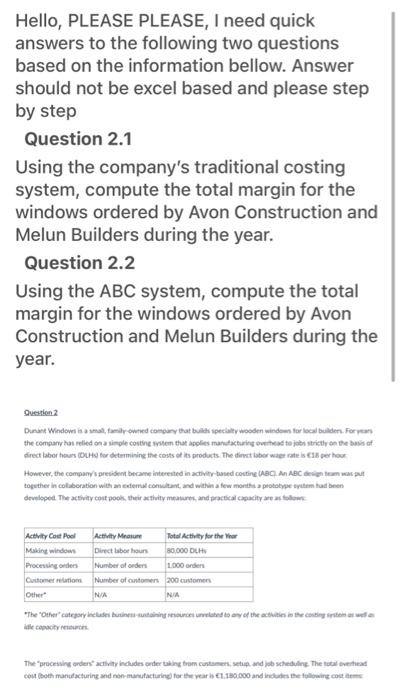 PLEASE URGENT HELP Hello, PLEASE PLEASE, I need quick answers to the