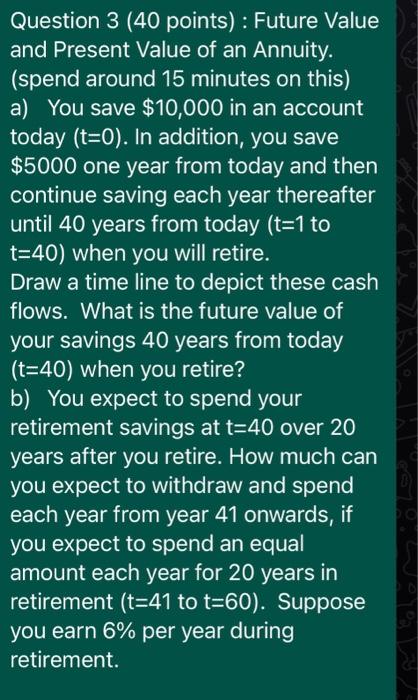  Question 3 (40 points): Future Value and Present Value of an