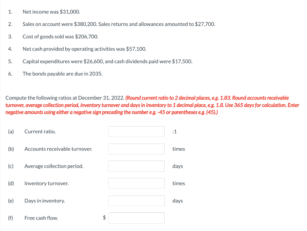 was $31,000. 2. Sales on account were $380,200. Sales returns and allowances